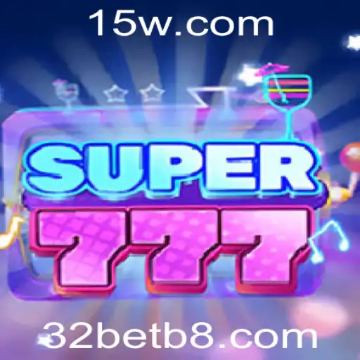 Descubra a Emoção do Jogo Super777 com 32bet